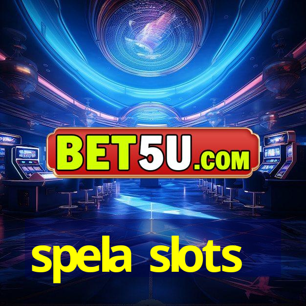 spela slots