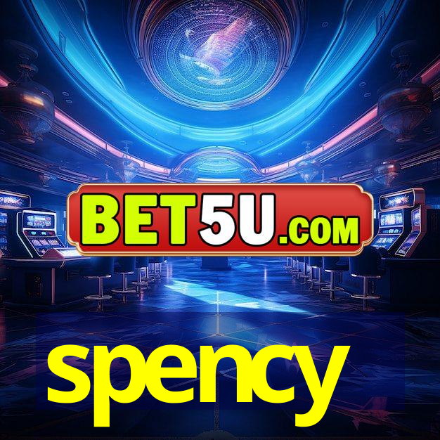 spency