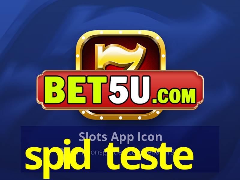 spid teste