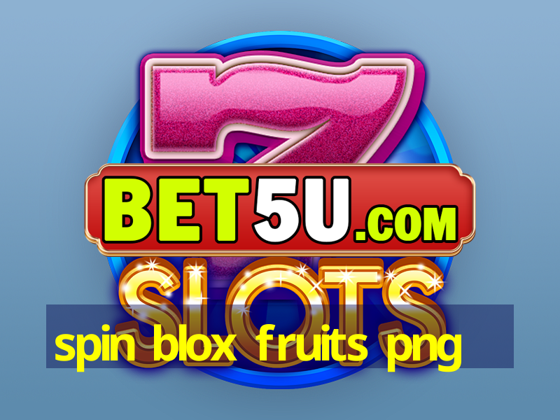 spin blox fruits png