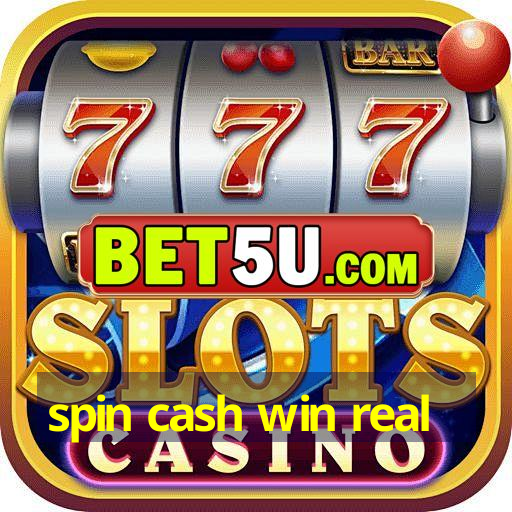 spin cash win real