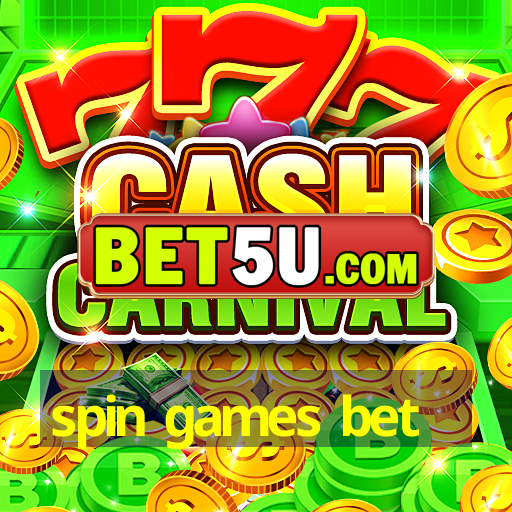 spin games bet