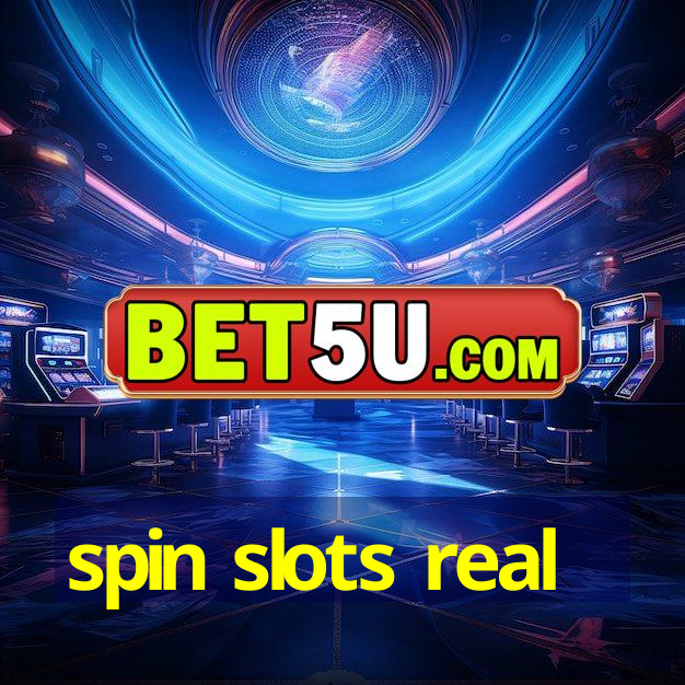 spin slots real