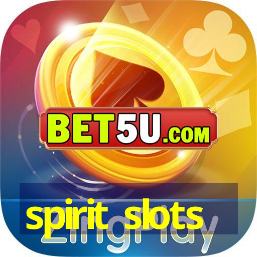 spirit slots