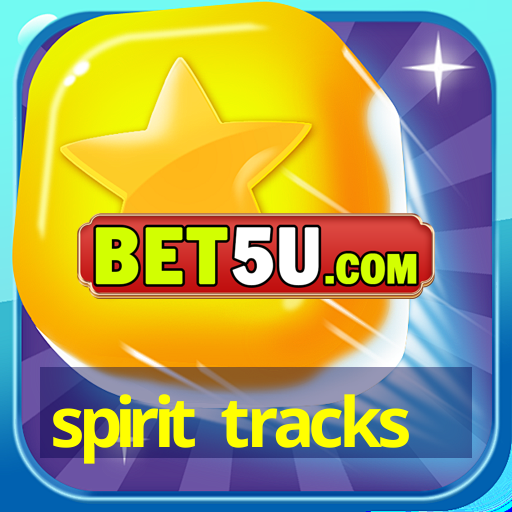 spirit tracks