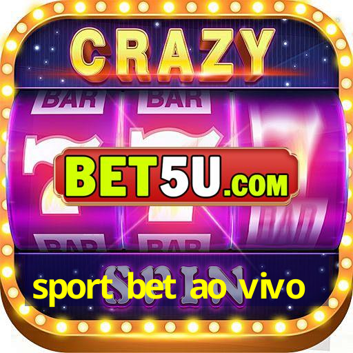 sport bet ao vivo