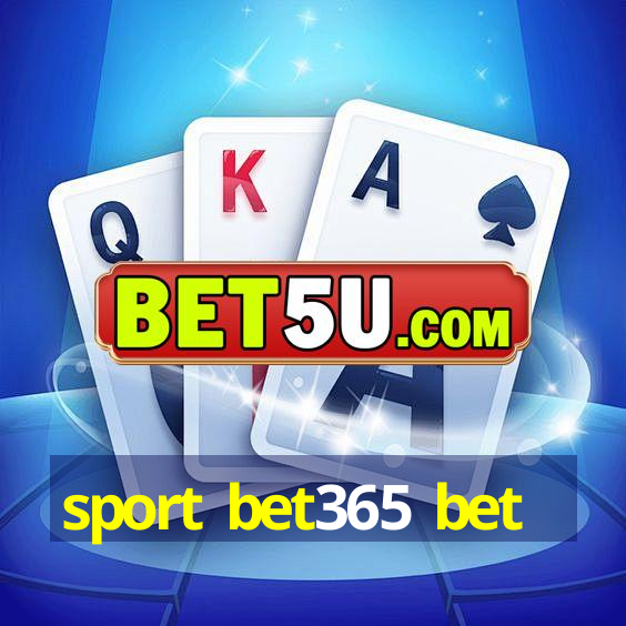 sport bet365 bet