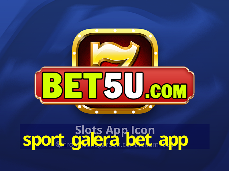 sport galera bet app