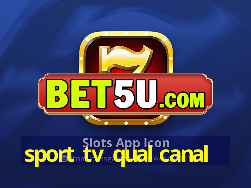 sport tv qual canal