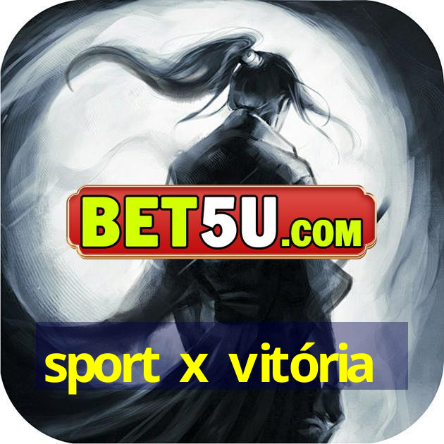 sport x vitória