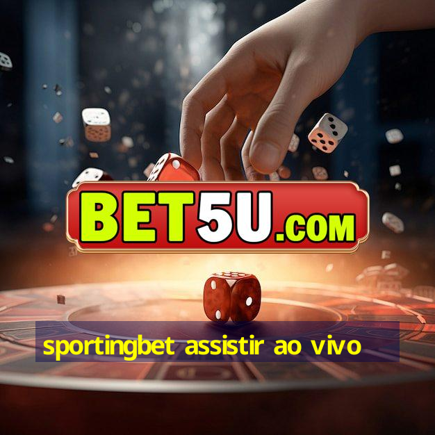 sportingbet assistir ao vivo