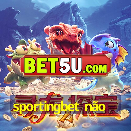 sportingbet não