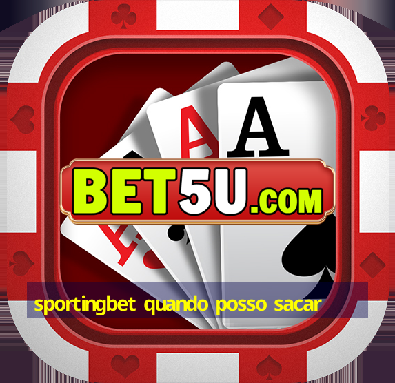 sportingbet quando posso sacar