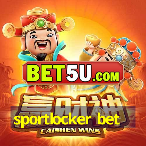 sportlocker bet