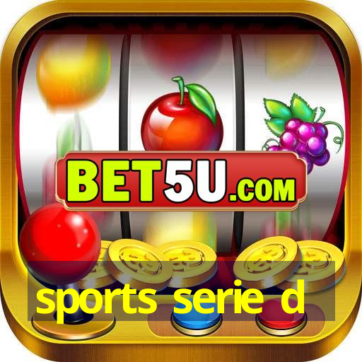 sports serie d