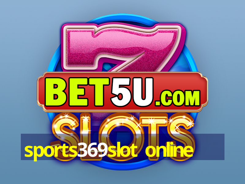 sports369slot online