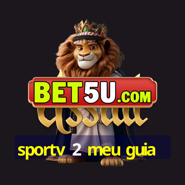 sportv 2 meu guia