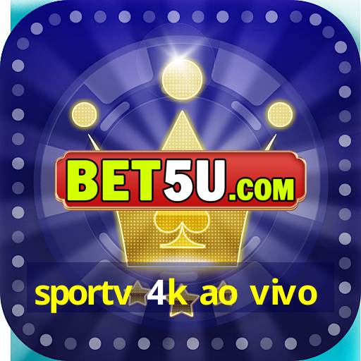 sportv 4k ao vivo