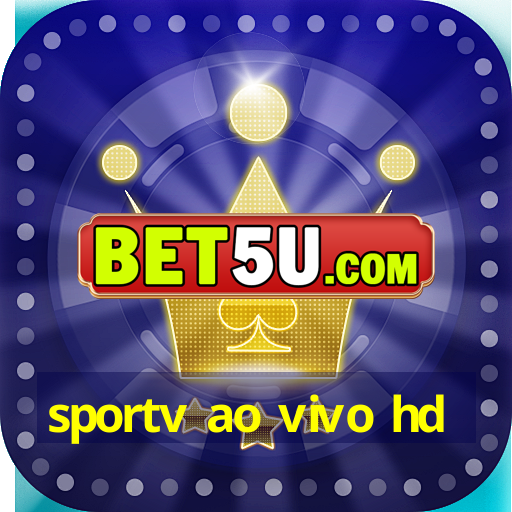 sportv ao vivo hd