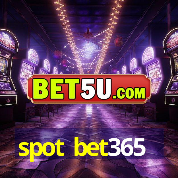 spot bet365