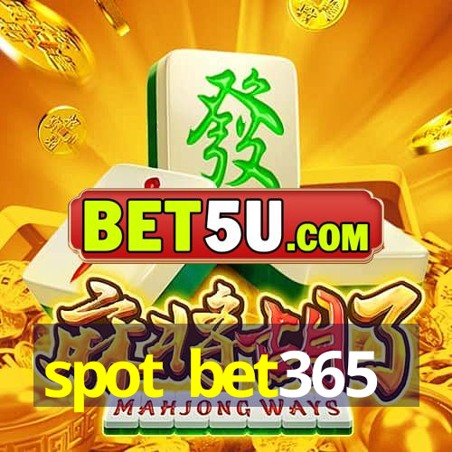 spot bet365