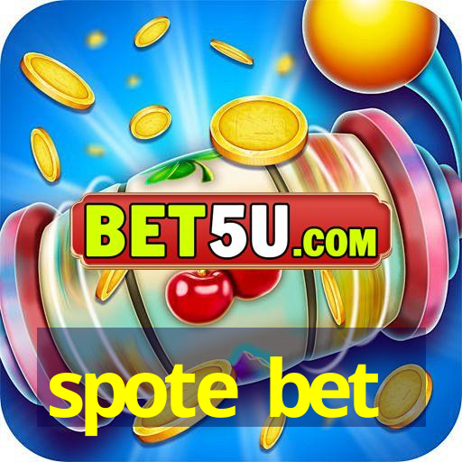 spote bet