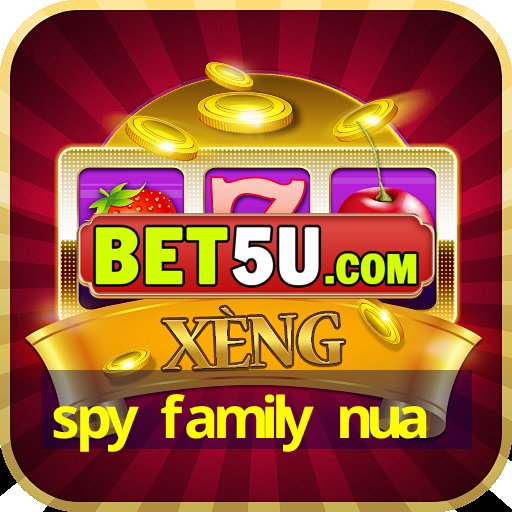 spy family nua