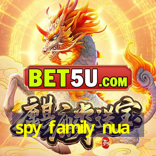 spy family nua