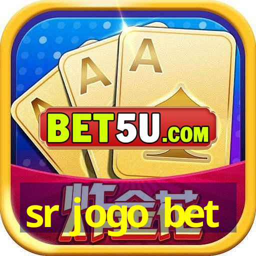 sr jogo bet