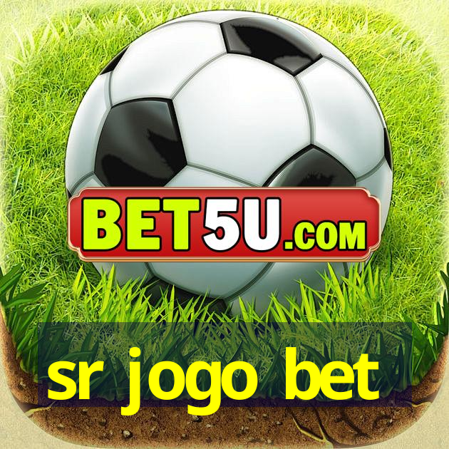 sr jogo bet