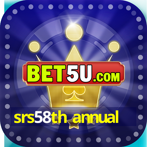 srs58th annual