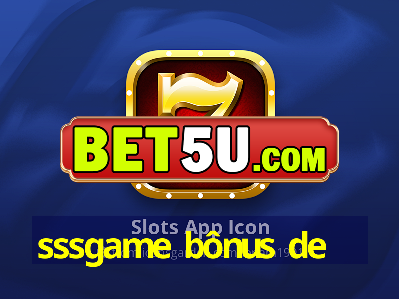 sssgame bônus de