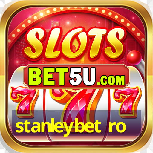 stanleybet ro