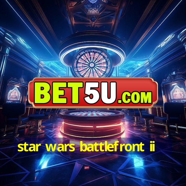 star wars battlefront ii