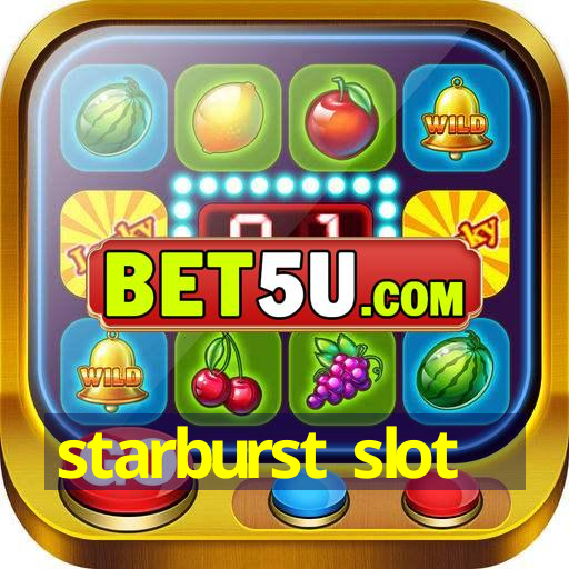 starburst slot