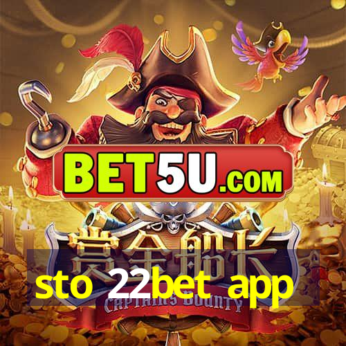 sto 22bet app