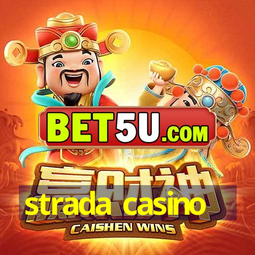 strada casino