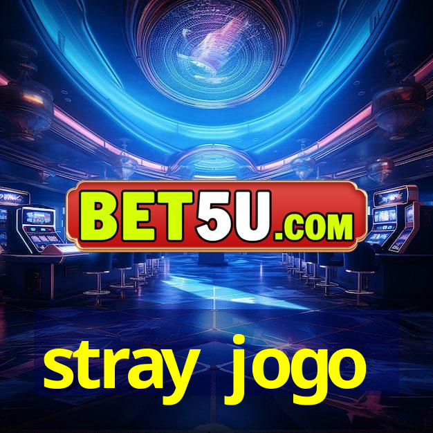 stray jogo