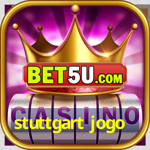 stuttgart jogo