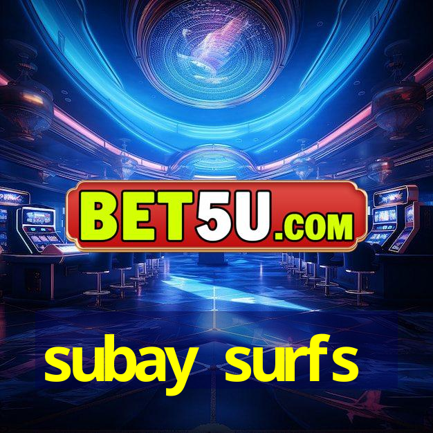 subay surfs