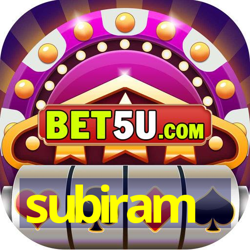 subiram