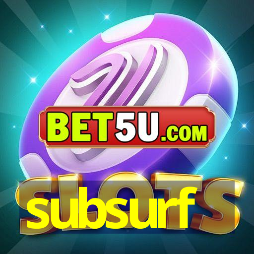 subsurf