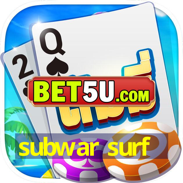 subwar surf