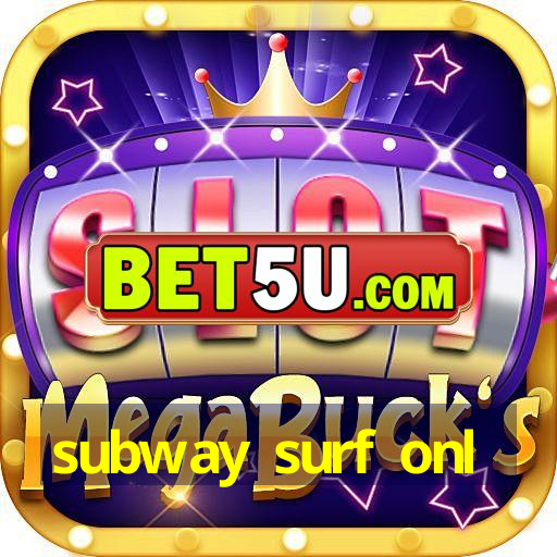 subway surf onl