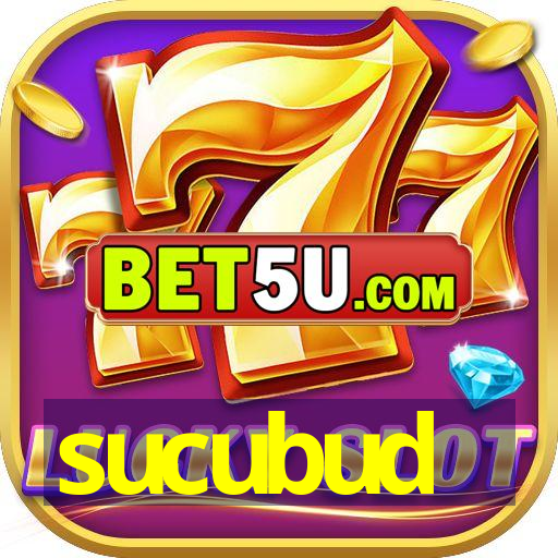 sucubud