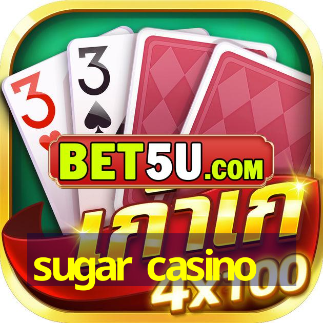 sugar casino