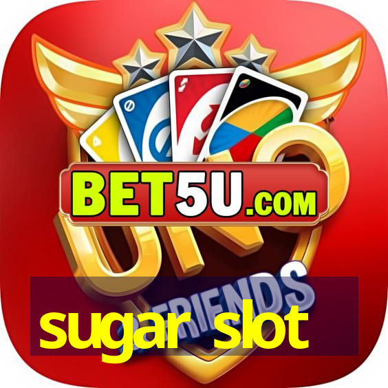 sugar slot