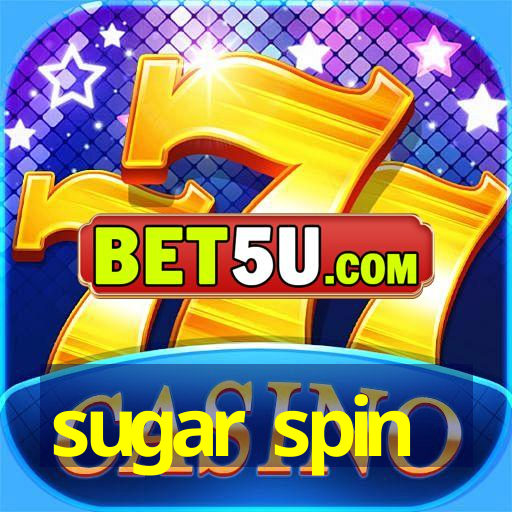 sugar spin