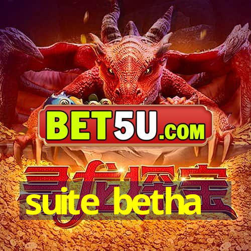 suite betha