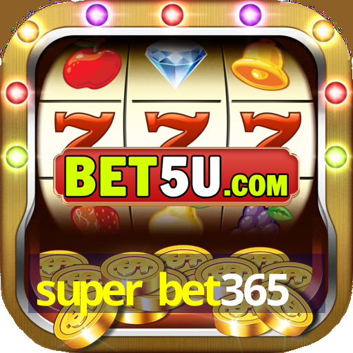 super bet365